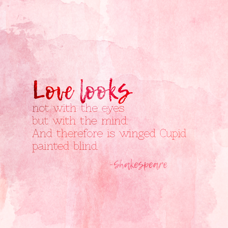 Love Looks Not With The Mind.png